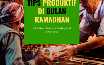 🌱 Tips Produktif di Bulan Ramadhan 🌱